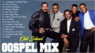 60s -70s Greatest Hits Playlist 🙏 Old School Gospel🙏 Best Old Songs From 60s And 70s