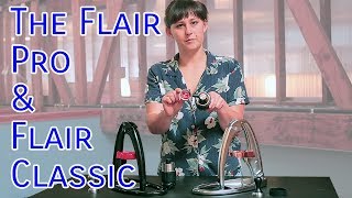 Comparing the Flair Classic to The Flair Pro