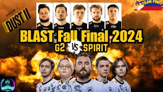 BLAST Fall Final 2024, Quarterfinals: Game One G2 vs Spirit DUST II