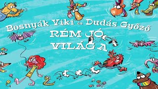 Rém jó #1 - Bosnyák Viktória író és Dudás Győző illusztrátor közös programja magyar gyerekeknek.