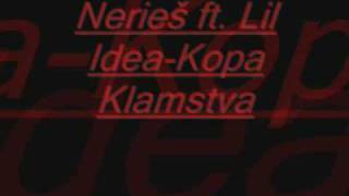 Neries ft, Lil Idea-Kopa klamstva