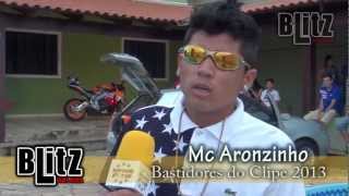 ( BLITZ BALADA ) BASTIDORES DO CLIPE 2013 - MC ARONZINHO