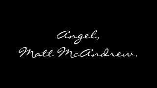 Angel, Matt McAndrew.