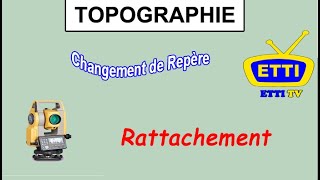 Topographie: changement de repère (Rattachement)