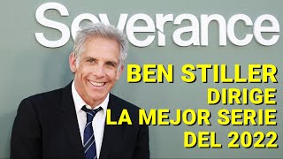 SEVERANCE ES UNA DE LAS MEJORES SERIES DE 2022 Y ESTÁ DIRIGIDA POR BEN STILLER