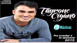 TAYRONE CIGANO - LANÇAMENTO VERÃO 2015