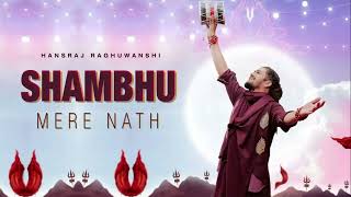 Mahashivratri 2024 |Shambhu | Hansraj Raghuwanshi New Song 2024