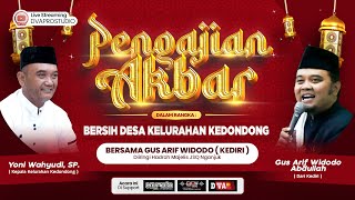 🔴 Pengajian Akbar  Gus  Arif Widodo || Bersih Desa Kedondong Bagor Nganjuk || 21 juni 2024