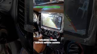 mitsubishi strada android reverse camera