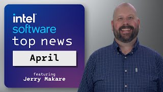 Healthcare, Confidential Computing and GenAI | April 2024 | IDZ News | Intel Software