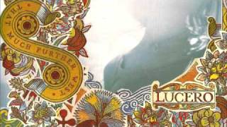 lucero - that much further west - import bonus tracks - 02 - the bridge