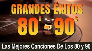 Clasicos De Los 80 y 90 - Las Mejores Canciones De Los 80 y 90 - Golden Oldies 80s Vol 18