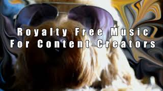 [NO COPYRIGHT MUSIC] ROYALTY FREE MUSIC FOR CONTENT CREATORS