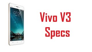 Vivo V3 Specs, Features & Price