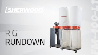 Rig Rundown - Sherwood Industrial Dust Collector 3HP