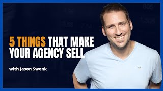 What makes an agency a valuable company with Jason Swenk