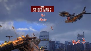 Spider-Man 2 | The Movie [Part 3]