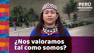 Perú sin Racismo, ¡respeto para todos!