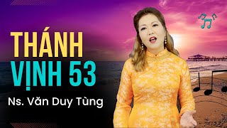 Thánh Vịnh 53 - Đáp Ca Chúa Nhật 25 Thường Niên Năm B | Ns Văn Duy Tùng | Thanh Vân #dapca #thanhca