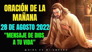 oracion de la mañana domingo 28 de agosto del 2022