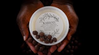 How  The Karioti 100% Pure Togo Supreme Shea Butter Is Made  & Where To Buy It