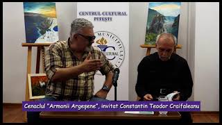 Cenaclul Armonii Argesene - invitat Constantin Teodor Craifaleanu - 16 05 2022