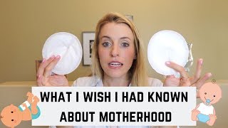 What I Wish I Had Known About Motherhood