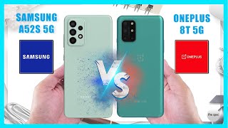 Samsung Galaxy A52s 5G vs OnePlus 8T | Full Specifications Comparison