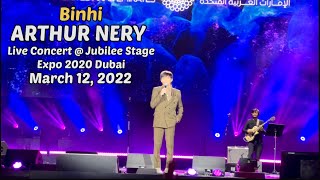 BINHI | ARTHUR NERY Concert Live @ Jubilee Stage Expo 2020 Dubai | 12th March 2022