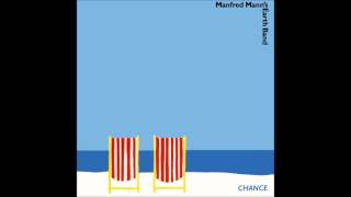 Manfred Mann's Earth Band - "Stranded" (Chance) HQ