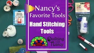 Nancy's Favoite Tools: Hand Stitching Tools