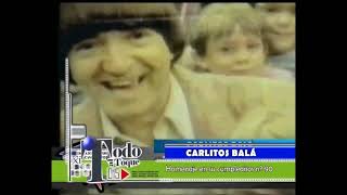 CARLITOS BALA - Homenaje por su cumple 90 - TODO AL TOQUE (2015)