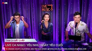 JUN 21, 2024 @6PM: LIVE CA NHẠC: YÊU NHƯ NGÀY YÊU CUỐI