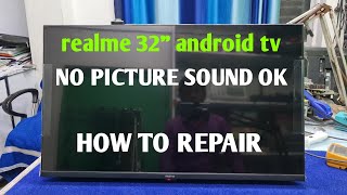 realme 32" android tv no picture sound ok how to repair | realme tv panel problem solve ||