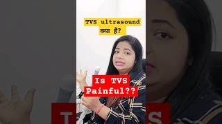 What is TVS Ultrasound? Is It Painful?? #tvs #sonography