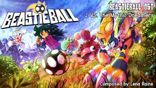 Beastieball OST - VS. The Mythic Dreamers [Official]