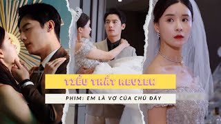 Em Là Vợ Của Chú Đây - Tập 7&8 Bắt gặp vị hôn phu lén lút với gái, cô nàng huỷ hôn ngay và luôn