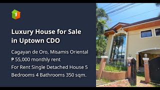 Luxury House for Sale in Uptown CDO