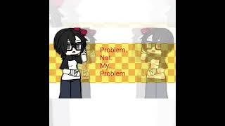 [!!] That’s just not my problem ・ #gachatrend #gacha #gachalife #tweeninggacha #tweening