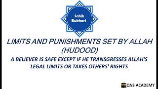 Bukhari 86-9: A believer is safe except if he transgresses Allah's legal limits or others' rights