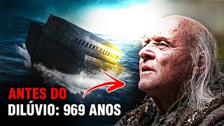 MISTÉRIOS DÁ BÍBLIA: POR QUE ANTES DO DILÚVIO ÀS PESSOAS VIVIAM MAIS? (SAIBA A VERDADE!)