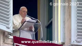 06 gennaio 2023 - Papa Francesco - Angelus