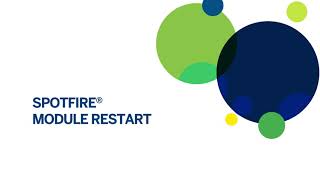 SPOTFIRE: How to Restart a Module