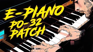 Free PO 32 Patch: E-Piano🎹 - Try it and Turn Your PO-32 into an E-Piano! (data transfer included)