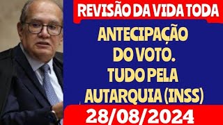 REVISÃO DA VIDA TODA E ADIs 2110/2111, MINISTRO ANTECIPA SEU VOTO PARA GARANTIR APOIO AO SISTEMA.