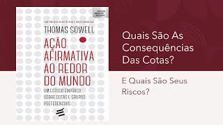 Ação Afirmativa Ao Redor Do Mundo - Thomas Sowell