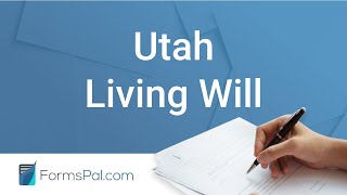 Utah Living Will - GUIDE