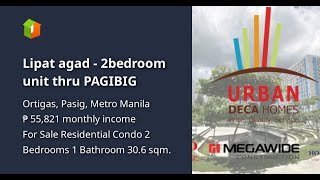 Lipat agad - 2bedroom unit thru PAGIBIG