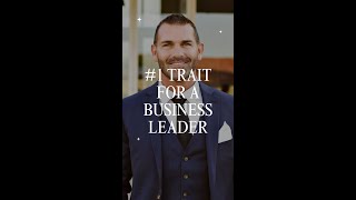 #shorts #1 Trait for a business leader