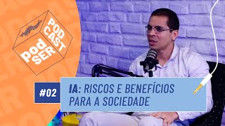 Inteligência Artificial: Como ela impacta nossas vidas e transforma o mundo